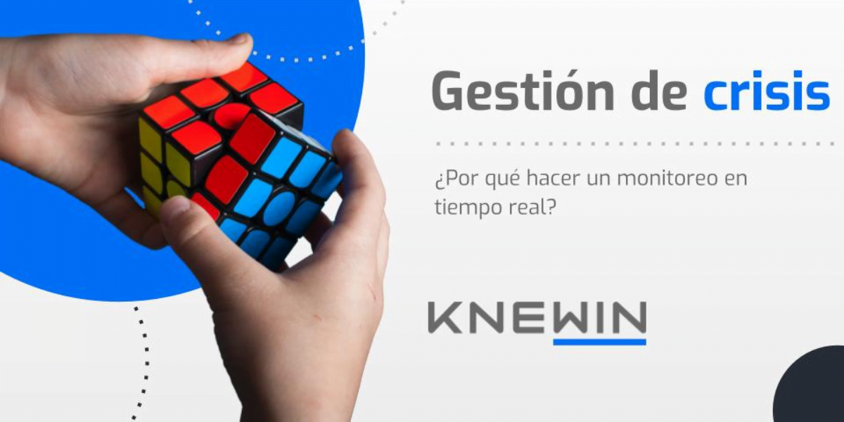 Gestión de crisis: ¿Por qué hacer un monitoreo en tiempo real?