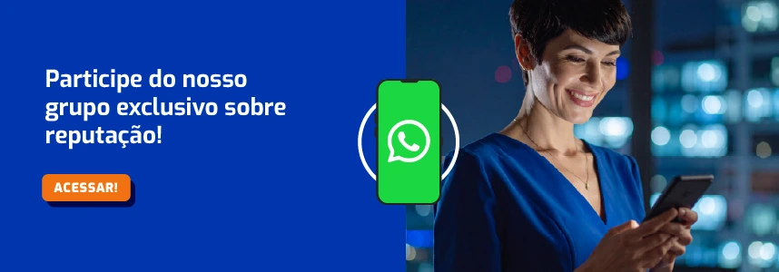 Participe do nosso grupo exclusivo sobre reputacao Grupo WhatsApp